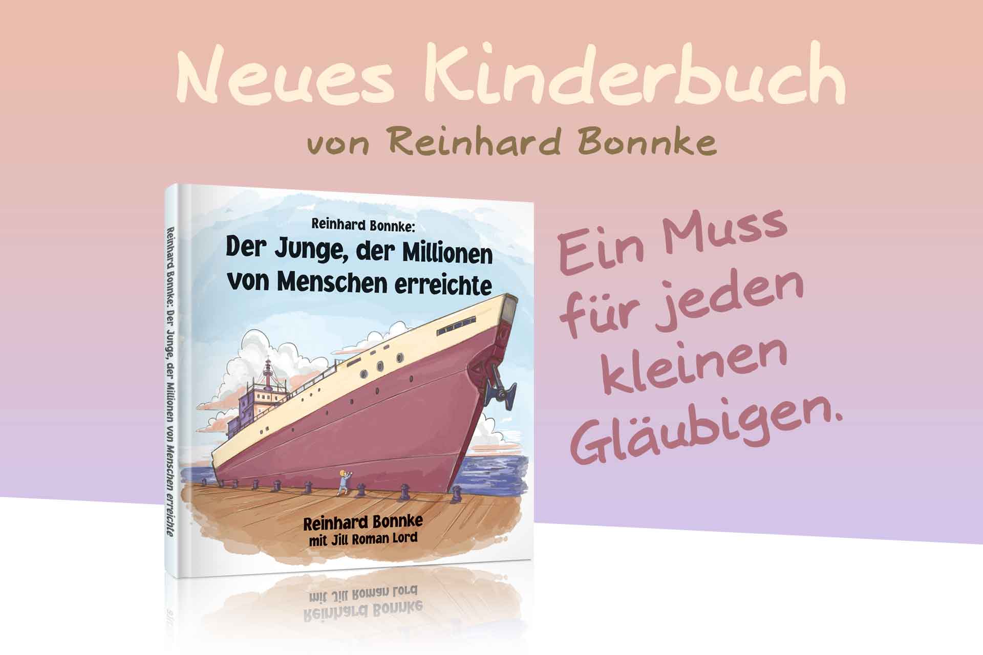Neues Kinderbuch von Reinhard Bonnke: „Der Junge, der Millionen von Menschen erreichte“. Ein Muss für jeden kleinen Gläubigen.