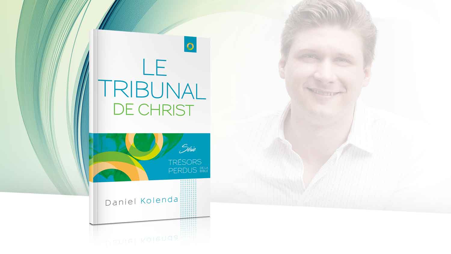 Le Tribunal de Christ – Daniel Kolenda