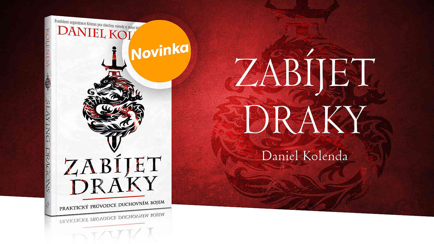 Zabíjet draky – Daniel Kolenda