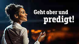 Geht aber und predigt! – Daniel Kolenda Geht aber und predigt! – Daniel Kolenda