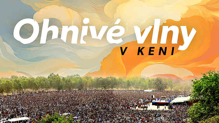 Ohnivé vlny v Keni Ohnivé vlny v Keni