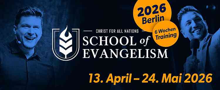 School of Evangelism | Berlin | 2026 School of Evangelism | Berlin | 2026