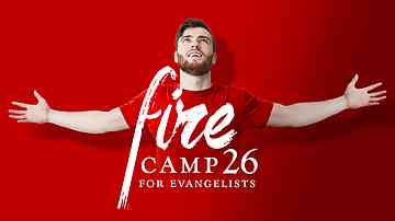 Fire Camp 26 – For Young Evangelists
