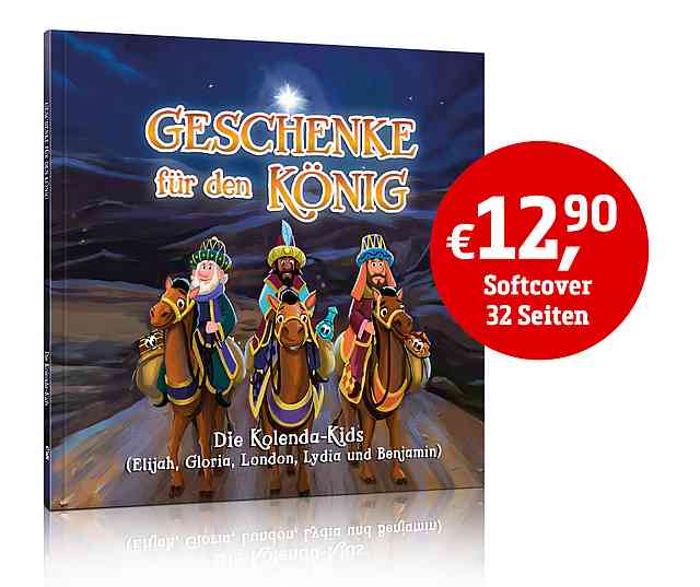Kinderbuch – Geschenke für den König // von Daniel Kolenda Kinderbuch – Geschenke für den König // von Daniel Kolenda