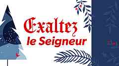 Exaltez le Seigneur 
