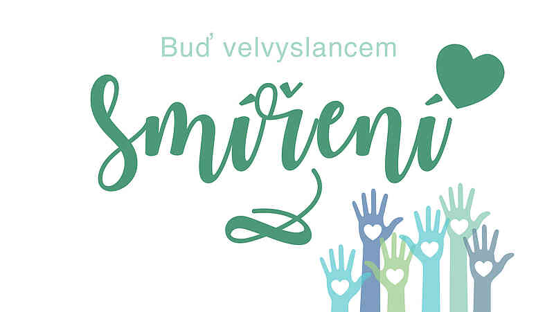 Buď velvyslancem smíření Buď velvyslancem smíření