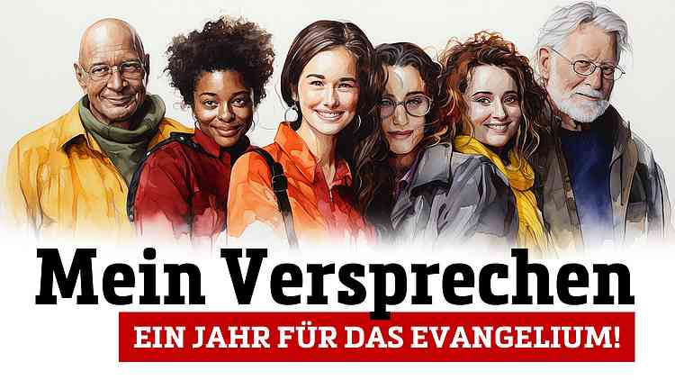 Mein Versprechen: ein Jahr für das Evangelium!